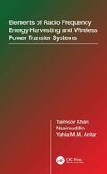 Nasimuddin / Khan / Antar |  Elements of Radio Frequency Energy Harvesting and Wireless Power Transfer Systems | Buch |  Sack Fachmedien