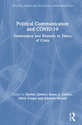 Lilleker / Coman / Gregor |  Political Communication and COVID-19 | Buch |  Sack Fachmedien