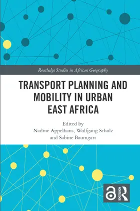 Appelhans / Scholz / Baumgart |  Transport Planning and Mobility in Urban East Africa | Buch |  Sack Fachmedien