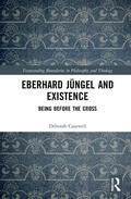 Casewell |  Eberhard Jungel and Existence | Buch |  Sack Fachmedien