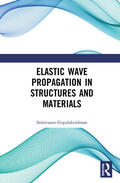 Gopalakrishnan |  Elastic Wave Propagation in Structures and Materials | Buch |  Sack Fachmedien