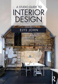 John |  A Studio Guide to Interior Design | Buch |  Sack Fachmedien