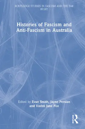 Smith / Persian / Fox |  Histories of Fascism and Anti-Fascism in Australia | Buch |  Sack Fachmedien