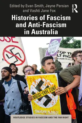 Smith / Persian / Fox | Histories of Fascism and Anti-Fascism in Australia | Buch | 978-0-367-63813-9 | sack.de
