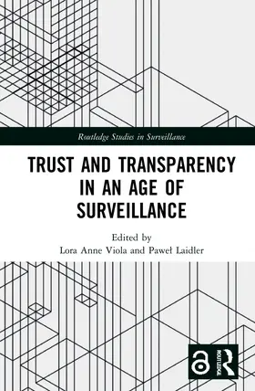Viola / Laidler |  Trust and Transparency in an Age of Surveillance | Buch |  Sack Fachmedien