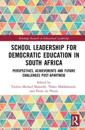 Makoelle / Makhalemele. / du Plessis |  School Leadership for Democratic Education in South Africa | Buch |  Sack Fachmedien