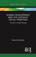 Deneulin |  Human Development and the Catholic Social Tradition | Buch |  Sack Fachmedien