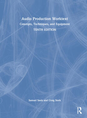 Stark / Sauls | Audio Production Worktext | Buch | 978-0-367-64037-8 | sack.de