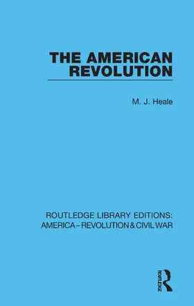 Heale |  The American Revolution | Buch |  Sack Fachmedien