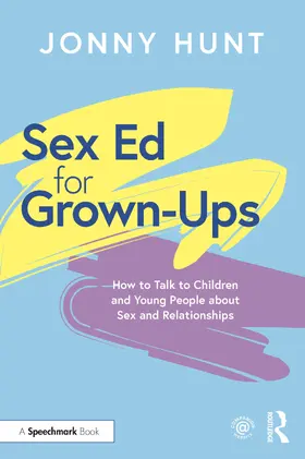 Hunt |  Sex Ed for Grown-Ups | Buch |  Sack Fachmedien