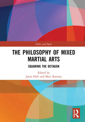Holt / Ramsay | The Philosophy of Mixed Martial Arts | Buch | 978-0-367-64162-7 | sack.de