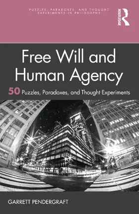 Pendergraft |  Free Will and Human Agency | Buch |  Sack Fachmedien