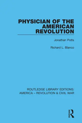 Blanco |  Physician of the American Revolution | Buch |  Sack Fachmedien