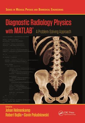 Poludniowski / Helmenkamp / Bujila | Diagnostic Radiology Physics with MATLAB® | Buch | 978-0-367-64262-4 | sack.de