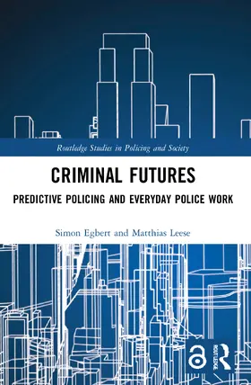 Egbert / Leese |  Criminal Futures | Buch |  Sack Fachmedien