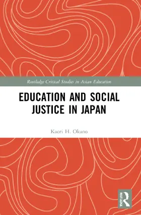 Okano |  Education and Social Justice in Japan | Buch |  Sack Fachmedien