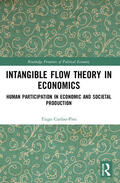Cardao-Pito |  Intangible Flow Theory in Economics | Buch |  Sack Fachmedien