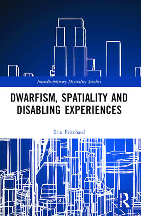 Pritchard |  Dwarfism, Spatiality and Disabling Experiences | Buch |  Sack Fachmedien