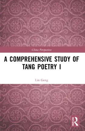 Geng |  A Comprehensive Study of Tang Poetry I | Buch |  Sack Fachmedien