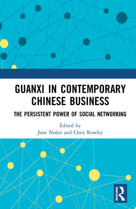 Nolan / Rowley | Guanxi in Contemporary Chinese Business | Buch | 978-0-367-64504-5 | sack.de