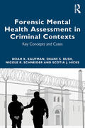 Schneider / Kaufman / Hicks |  Forensic Mental Health Assessment in Criminal Contexts | Buch |  Sack Fachmedien
