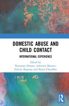 Hunter / Barnett / Kaganas |  Domestic Abuse and Child Contact | Buch |  Sack Fachmedien