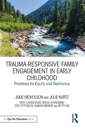 Nicholson / Kurtz |  Trauma-Responsive Family Engagement in Early Childhood | Buch |  Sack Fachmedien