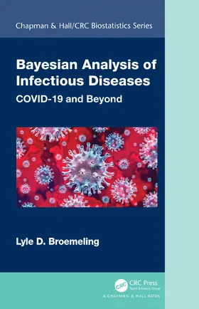 Broemeling |  Bayesian Analysis of Infectious Diseases | Buch |  Sack Fachmedien