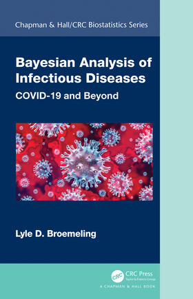Broemeling | Bayesian Analysis of Infectious Diseases | Buch | 978-0-367-64724-7 | sack.de