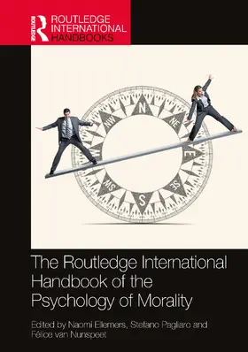 Nunspeet / Ellemers / Pagliaro |  The Routledge International Handbook of the Psychology of Morality | Buch |  Sack Fachmedien
