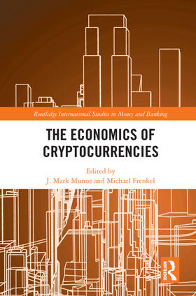 Munoz / Frenkel | The Economics of Cryptocurrencies | Buch | 978-0-367-64742-1 | sack.de