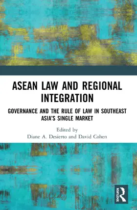 Cohen / Desierto |  ASEAN Law and Regional Integration | Buch |  Sack Fachmedien