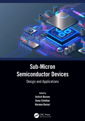 Raman / Shekhar / Kumar | Sub-Micron Semiconductor Devices | Buch | 978-0-367-64810-7 | www.sack.de