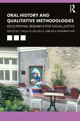 Mulvihill / Swaminathan |  Oral History and Qualitative Methodologies | Buch |  Sack Fachmedien