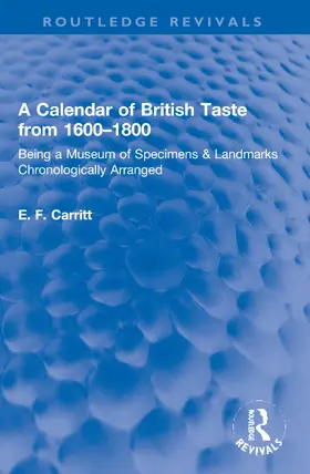 Carritt | A Calendar of British Taste from 1600–1800 | Buch | 978-0-367-65043-8 | www.sack.de