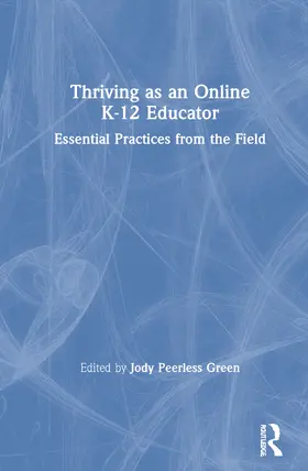 Peerless Green |  Thriving as an Online K-12 Educator | Buch |  Sack Fachmedien