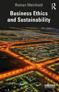 Meinhold |  Business Ethics and Sustainability | Buch |  Sack Fachmedien