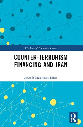 Malakouti Khah |  Counter-Terrorism Financing and Iran | Buch |  Sack Fachmedien