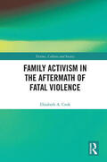 Cook |  Family Activism in the Aftermath of Fatal Violence | Buch |  Sack Fachmedien