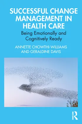 Chowthi-Williams / Davis |  Successful Change Management in Health Care | Buch |  Sack Fachmedien