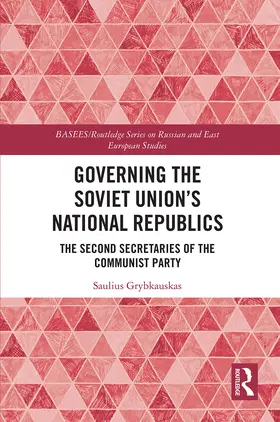 Grybkauskas |  Governing the Soviet Union's National Republics | Buch |  Sack Fachmedien