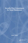 Walsh |  Security-First Compliance for Small Businesses | Buch |  Sack Fachmedien