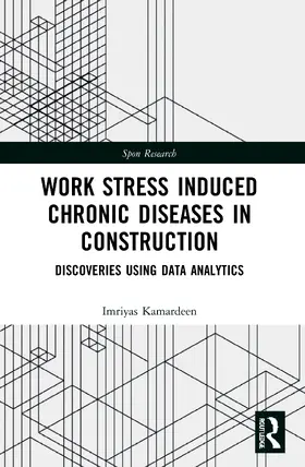 Kamardeen |  Work Stress Induced Chronic Diseases in Construction | Buch |  Sack Fachmedien