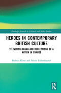 Korte / Falkenhayner |  Heroes in Contemporary British Culture | Buch |  Sack Fachmedien