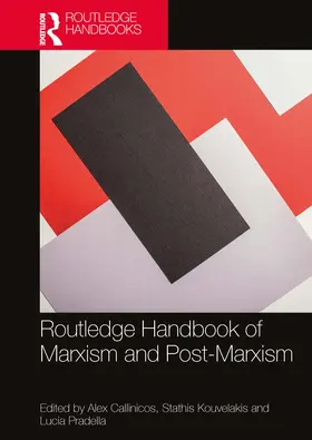 Callinicos / Kouvelakis / Pradella |  Routledge Handbook of Marxism and Post-Marxism | Buch |  Sack Fachmedien