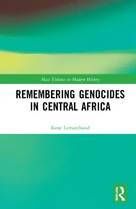 Lemarchand |  Remembering Genocides in Central Africa | Buch |  Sack Fachmedien