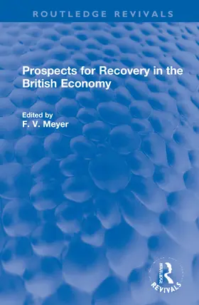 Meyer |  Prospects for Recovery in the British Economy | Buch |  Sack Fachmedien