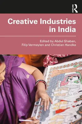 Shaban / Vermeylen / Handke |  Creative Industries in India | Buch |  Sack Fachmedien
