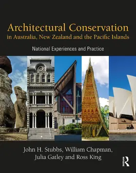 Stubbs / Chapman / Gatley |  Architectural Conservation in Australia, New Zealand and the Pacific Islands | Buch |  Sack Fachmedien