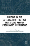 Magidimisha / Chipungu |  Housing in the Aftermath of the Fast Track Land Reform Programme in Zimbabwe | Buch |  Sack Fachmedien